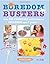 Boredom Busters by Caroline Fernandez (2014-02-01)