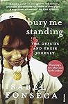 Bury Me Standing: The Gypsies and their Journey by Isabel Fonseca (5-Sep-1996) Paperback Bury Me Standing: The Gypsies and their Journey by Isabel Fonseca (5-Sep-1996) Paperback