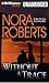 Without a Trace (The O'Hurleys Series) by Roberts, Nora (2013) Audio CD