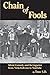 Chain of Fools - Silent Comedy and Its Legacies from Nickelodeons to YouTube by Trav S.D. (2013-03-29)