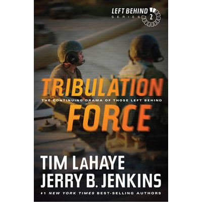 Tribulation Force: The Continuing Drama of Those Left Behind