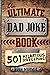 The Ultimate Dad Joke Book by Hugh Murmie