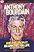 Anthony Bourdain and Philosophy by Calef Scott