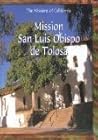 Mission of San Luis Obispo De Tolosa (The Missions of California)