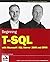 Beginning T-SQL with Microsoft SQL Server 2005 and 2008 by Turley, Paul, Wood, Dan (2008) Paperback