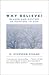 Why Believe?: Reason and Mystery as Pointers to God by C. Stephen Evans (1-Sep-1996) Paperback