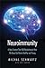 Neuroimmunity: A New Science That Will Revolutionize How We Keep Our Brains Healthy and Young by Schwartz Michal London Anat (2015-09-22) Hardcover