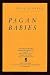Pagan Babies
