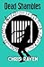 Dead Shambles: The Stage Play by Chris Raven (2014-01-18)
