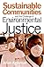 Sustainable Communities and the Challenge of Environmental Justice by Agyeman, Julian (2005) Paperback