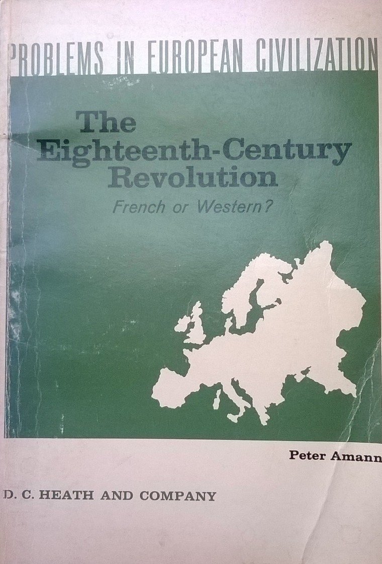 The Eighteenth-Century Revolution: French or Western? (Paperback)