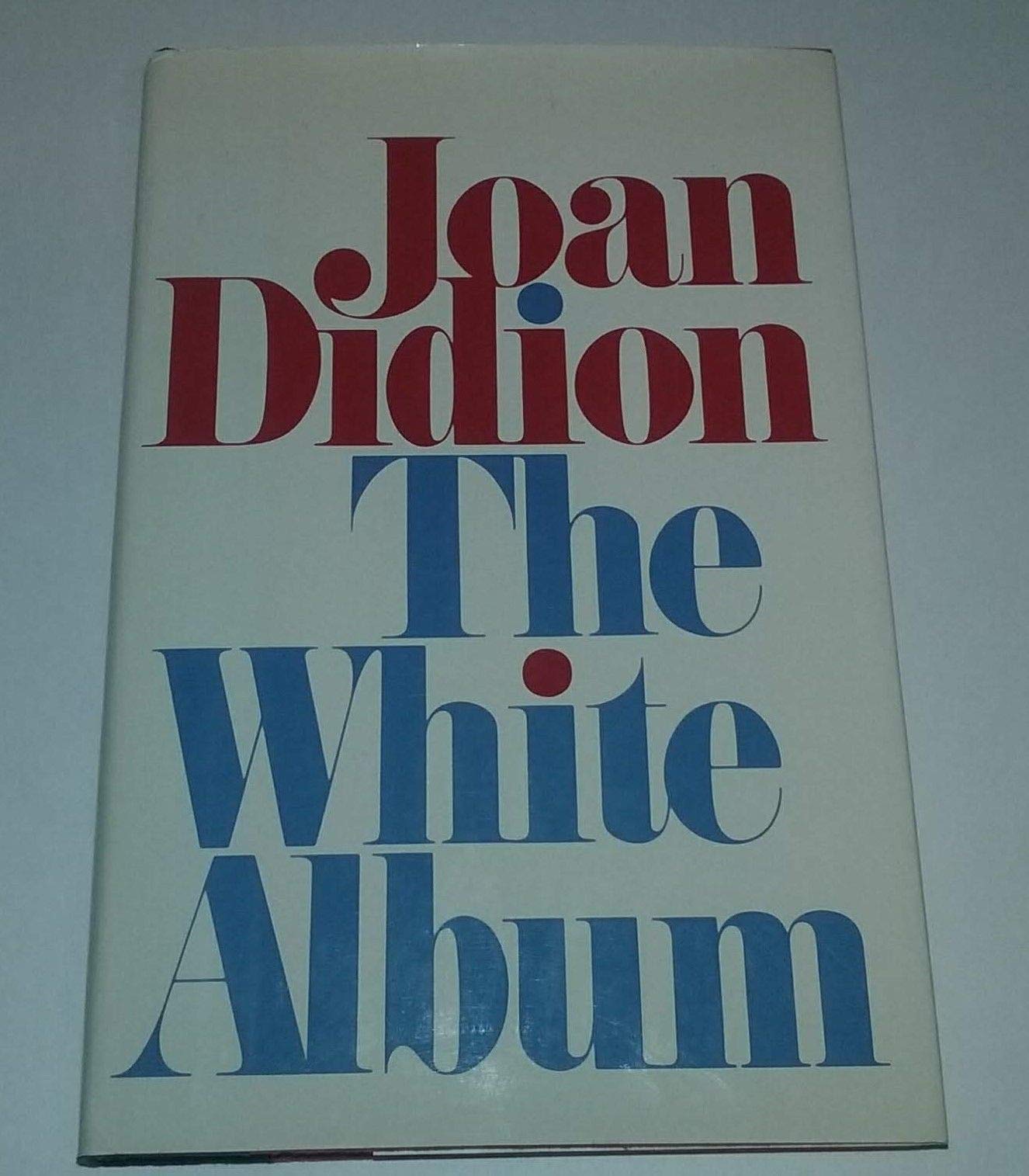 The White Album by Joan Didion(June 19, 1979) Hardcover