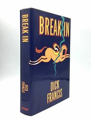 Rare Dick Francis / BREAK IN Signed 1st Edition 1986 [Hardcover] Francis, Dick