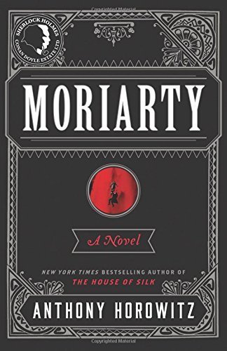 Moriarty by Horowitz, Anthony (2014) Hardcover