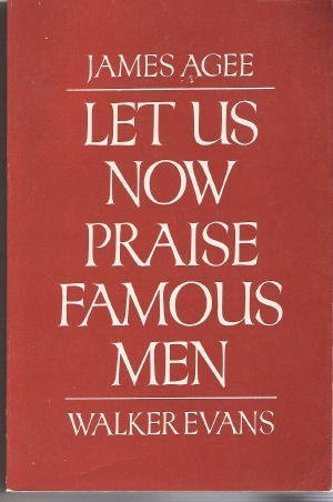 Let Us Now Praise Famous Men