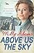 Above Us The Sky by Milly Adams (2015-10-08)