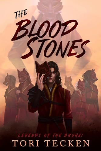 The Blood Stones (Legends of the Bruhai, #1)