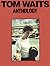 Tom Waits Anthology (Piano Vocal Guitar) by Waits, Tom (1990) Paperback