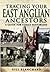Tracing Your East Anglian Ancestors: A Guide For Family Historians by Gill Blanchard (2009-10-22)