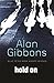 Hold On by Gibbons, Alan (2006) Paperback