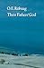 Their Fathers' God (Bison Book) by O E Rolvaag (1983-01-01)