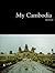 My Cambodia