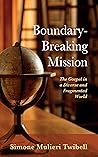 Boundary-Breaking Mission: The Gospel in a Diverse and Fragmented World
