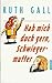Hab' mich doch gern Schwiegermutter by Ruth Gall