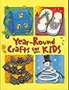 Year Round Crafts for Kids Year Round Crafts for Kids