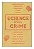 Science Versus Crime / by H...