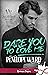 Dare you to love me (Romance Passion) (French Edition)