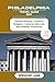 PHILADELPHIA TRAVEL GUIDE 2024 by Spencer Lane