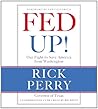 By Rick Perry: Fed Up!: Our Fight to Save America from Washington [Audiobook]