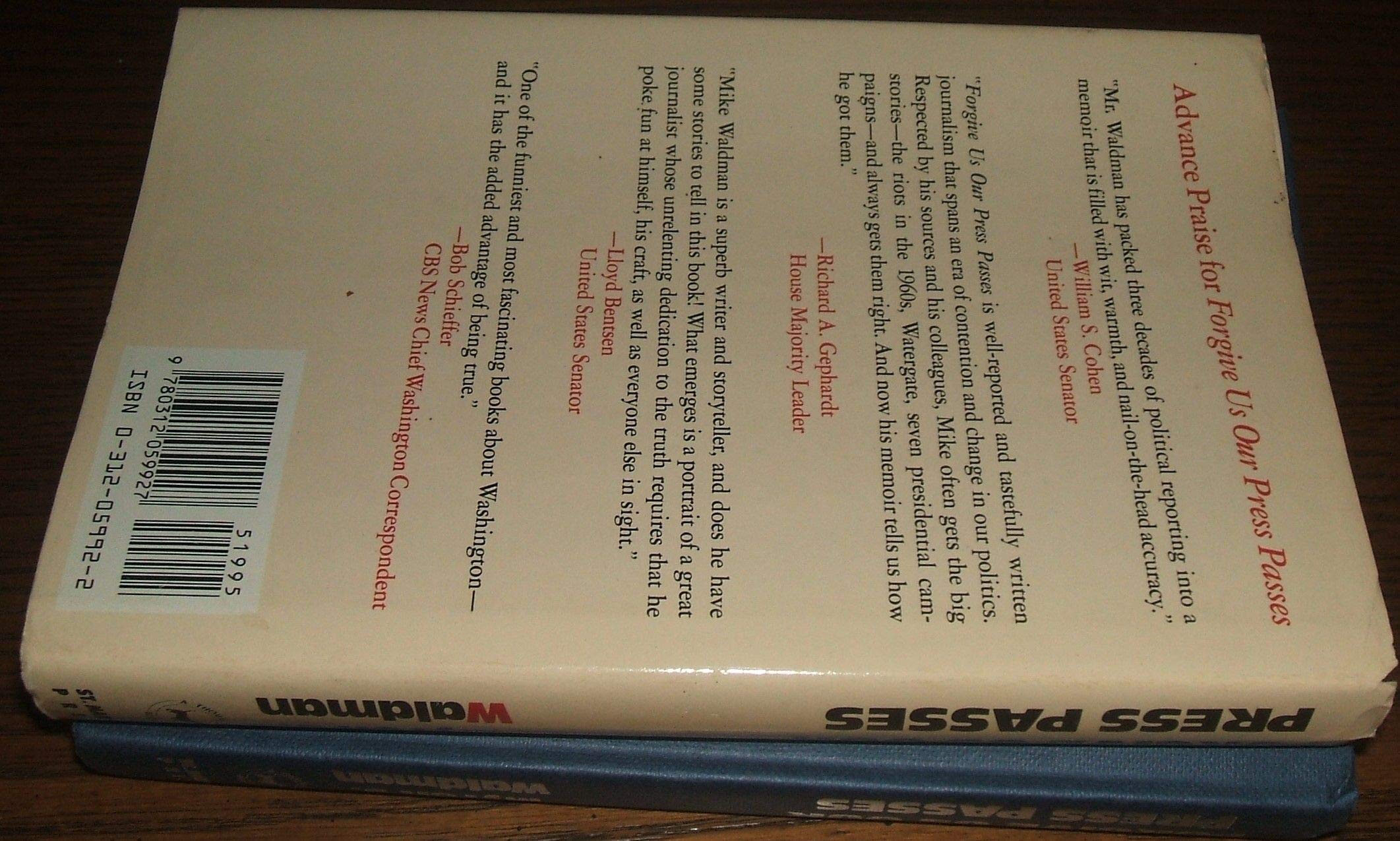 Forgive Us Our Press Passes: The Memoirs of a Veteran Washington Reporter (Hardcover)