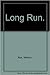 Long Run by Nelson Nye by Nelson Nye