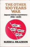 The Other Hundred Years War: Japan's Bid for Supremacy 1941-2041 (Hardcover)