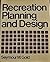 Recreation Planning and Design (McGraw-Hill Series in Landscape and Landscape Architecture)