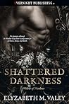 Shattered Darkness (Wolves of Shadows Book 1) Shattered Darkness (Wolves of Shadows Book 1)