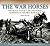 The War Horses: The Tragic ...