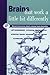 Brains That Work a Little Bit Differently: Recent Discoveries About Common Mental Diversities by Allen Bragdon (2000-10-01)