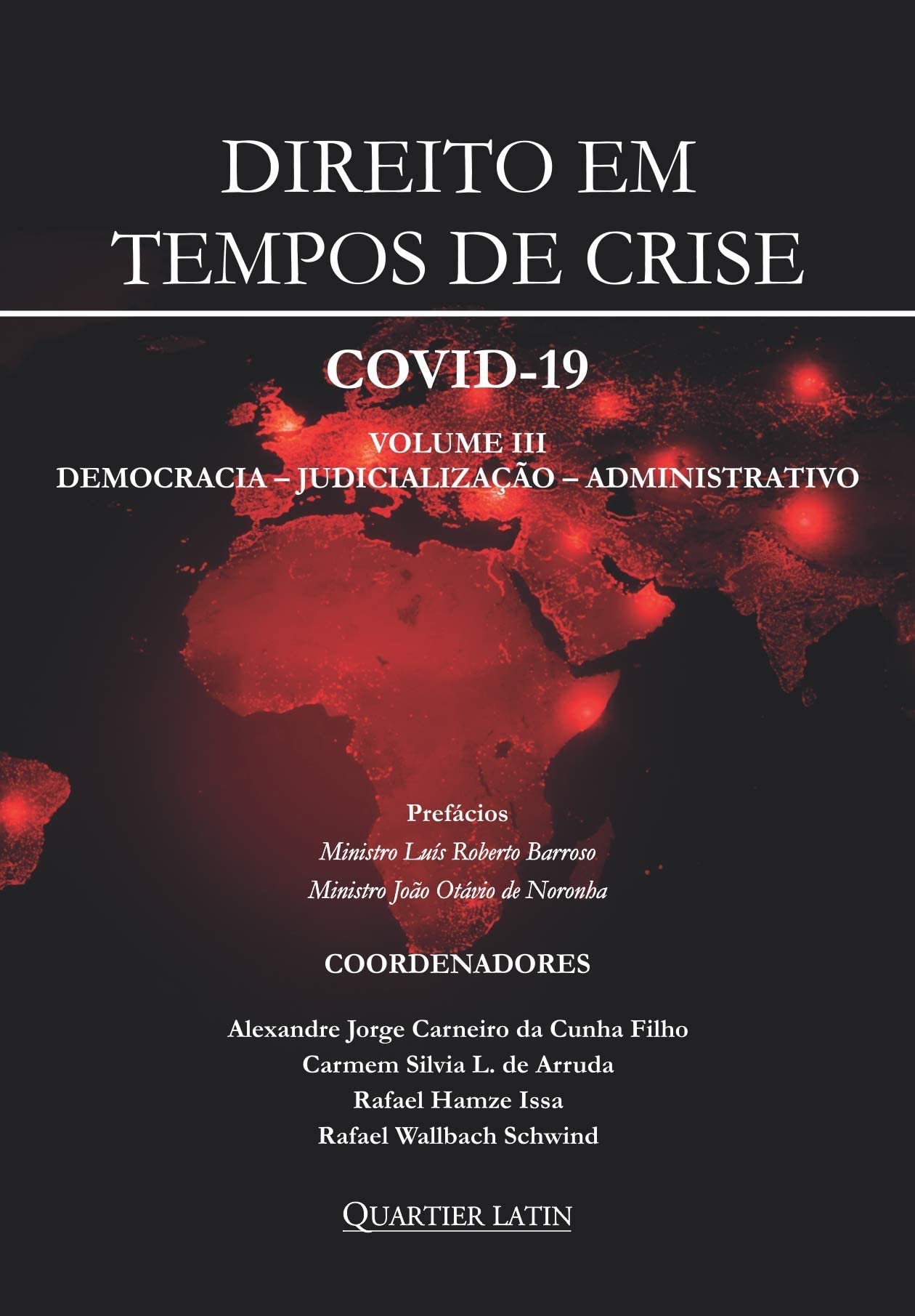 Direito Em Tempos De Crise – Covid 19 - Volume 3 [paperback] Alexandre Jorge Carneiro Da Cu (Paperback)