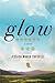 Glow by Jessica Maria Tuccelli