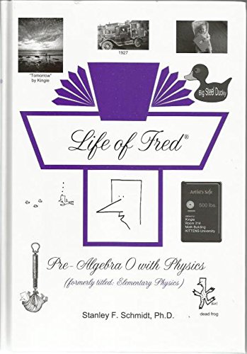 Life of Fred: Pre-Algebra 0 with Physics (Hardcover)