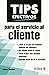 TIPS efectivos para el servicio al cliente