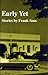 By Frank Soos - Early Yet (1998-01-16) [Paperback]