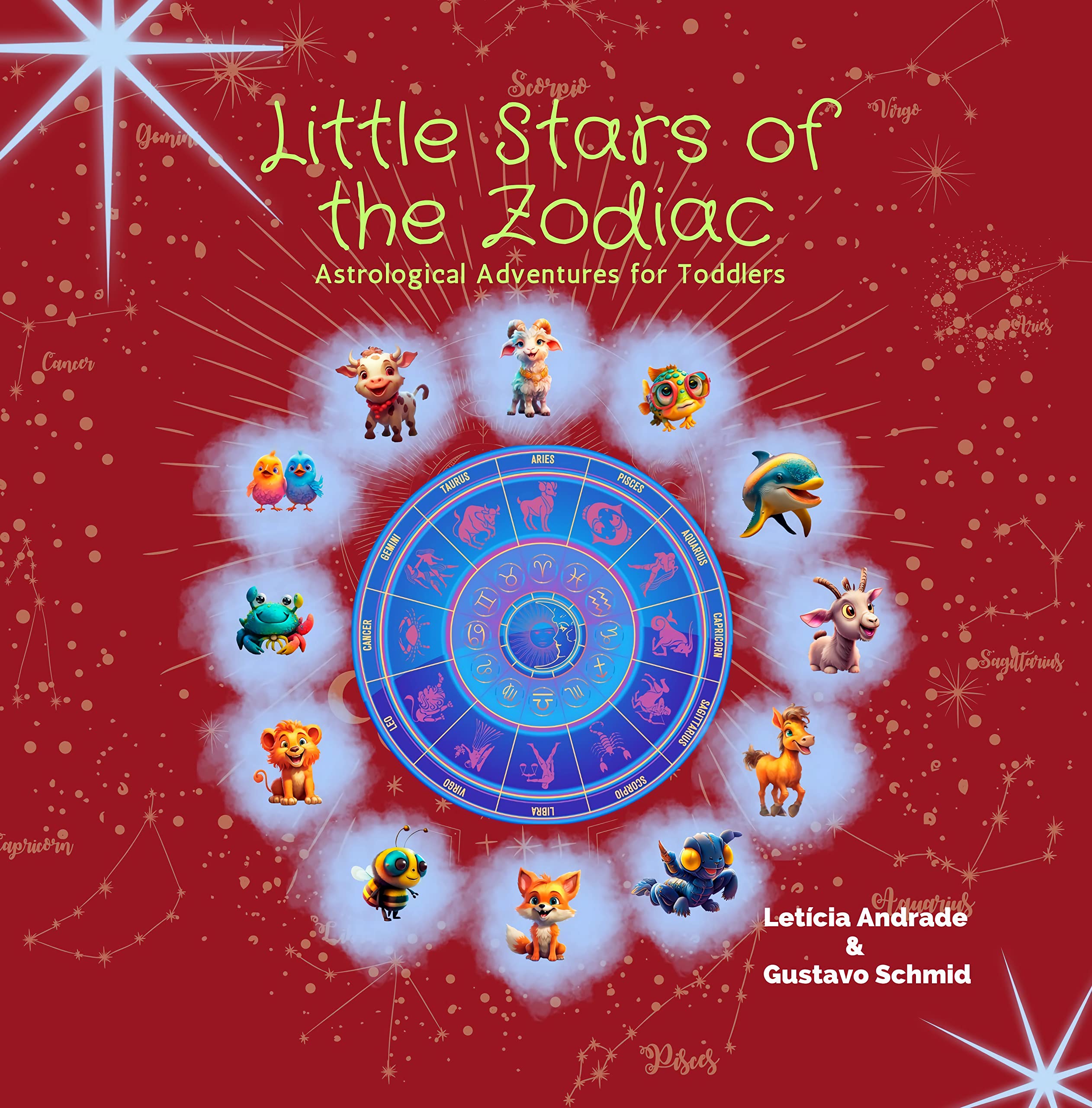 Little Stars of the Zodiac: Astrological Adventures for Toddlers (Kindle Edition)