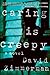 Caring Is Creepy by David Zimmerman (2012-04-03)