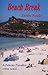 Beach Break by Fowler, Debby (2010) Paperback