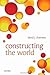Constructing the World by David J. Chalmers (Sep 18 2012)