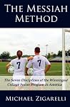 By Michael Zigarelli - The Messiah Method By Michael Zigarelli - The Messiah Method